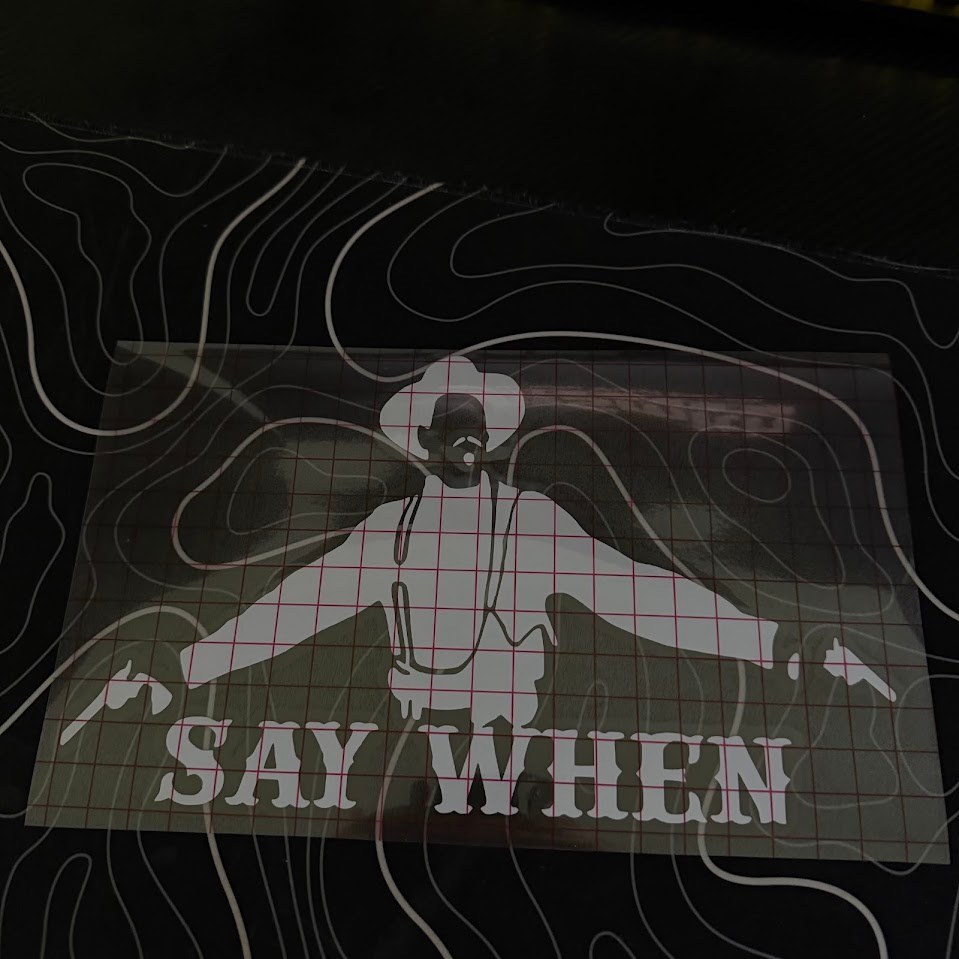 “Say When” Decal, photo 2